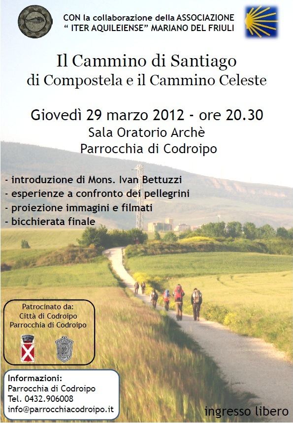 29 marzo 2012: CAMMINO DI SANTIAGO a CODROIPO (UD)