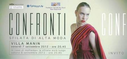 7 settembre 2012: “CONFRONTI” SFILATA MODA VILLA MANIN