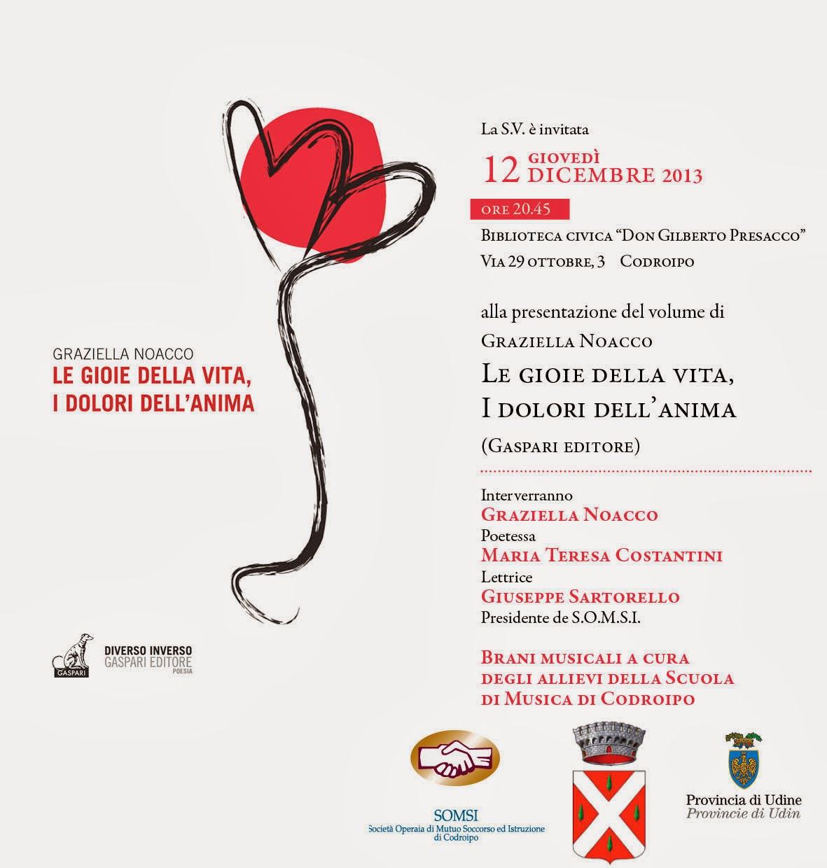 GRAZIELLA NOACCO, POETESSA: LIBRO “Le gioie della vita e i dolori dell’anima” CODROIPO 12 dic 13