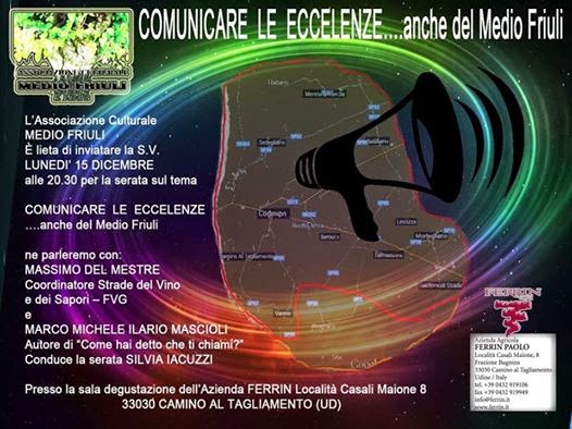 Comunicare le Eccellenze nel Medio Friuli – 15 dic 14- da Ferrin a Bugnins id Camino al T (UD)